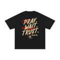Pray, Wait, Trust