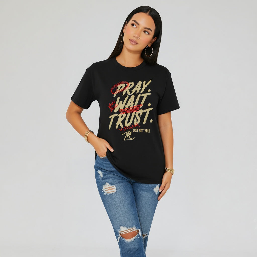 Pray, Wait, Trust